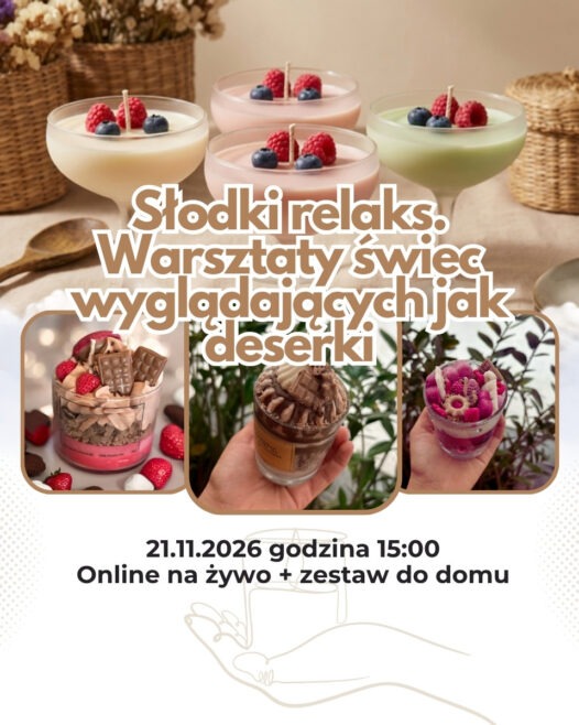 Świece sojowe wyglądające jak deserki, warsztat online